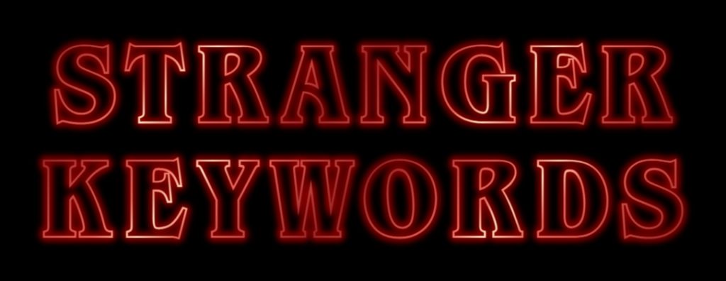 Stranger Keywords 2